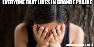 Grande Prairie crying meme