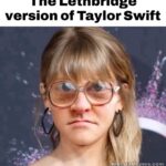 Lethbridge version of Taylor Swift meme
